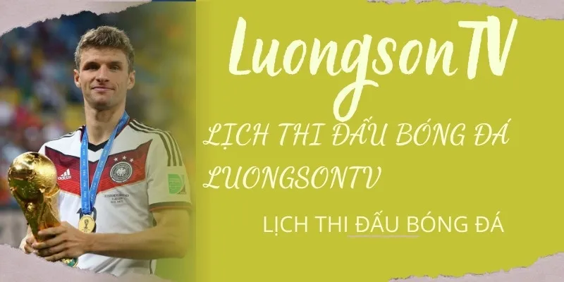 Lịch thi đấu bóng đá luongsontv